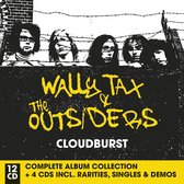 Wally Tax & The Outsiders - Cloudburst: Complete Album Collection