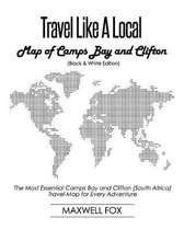 Travel Like a Local - Map of Camps Bay and Clifton (Black and White Edition)