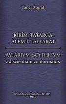 K r m Tatarga lem- Tayyarat - Aviarium Scythicum Ad Scientiam Conformatus
