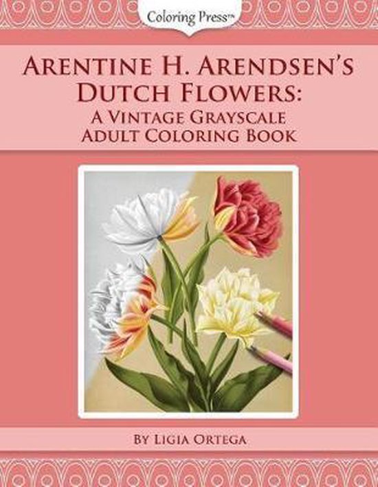 Arentine H. Arendsen's Dutch Flowers - cover