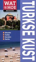 Wat & Hoe reisgids - Wat & Hoe Turkse kust