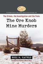 Contributions to Southern Appalachian Studies 33 - The Ore Knob Mine Murders