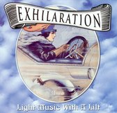 Exhilation: Light Music With a Lilt