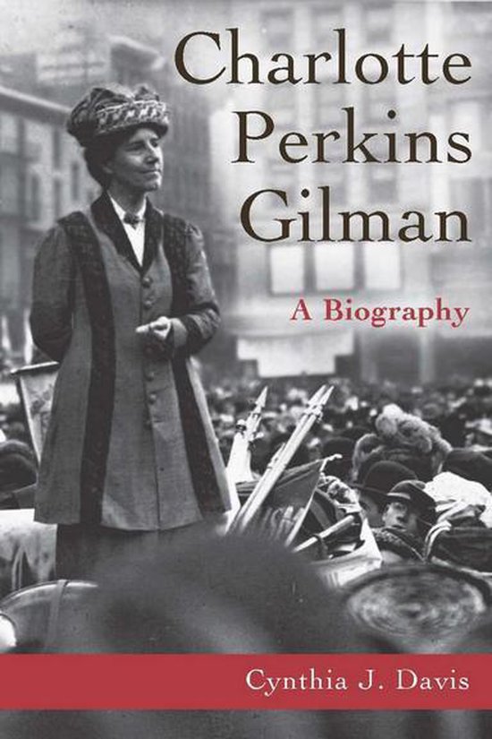 Charlotte Perkins Gilman (ebook), Cynthia Davis 9780804774192