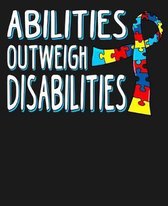 Abilities Outweigh Disabilities