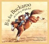 B Is for Buckeroo