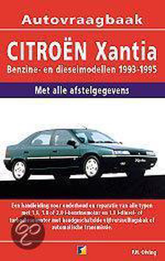 Cover van het boek 'Vraagbaak Citroen Xantia / Benzine-en dieselmodellen 1993-1995' van P.H. Olving