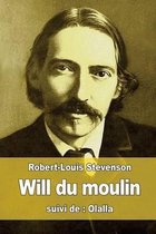 Will du moulin: suivi de