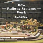 How Railway Systems Work