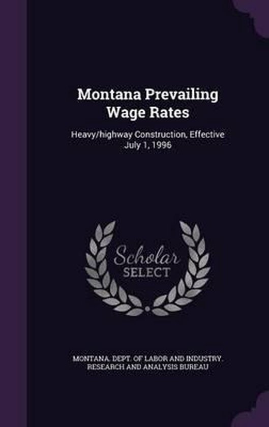 Montana Prevailing Wage Rates 9781342297082 Boeken