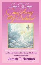 Song of Songs - Come Away My Beloved