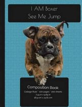 I AM Boxer - See Me Jump - Composition Notebook