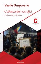 Colloquium. Esențial - Calitatea democraţiei și cultura politică în România