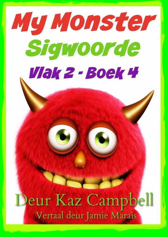 My Monster Sigwoorde - My Monster Sigwoorde - Vlak 2, Boek 4