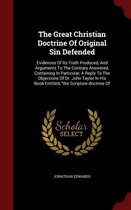 The Great Christian Doctrine of Original Sin Defended