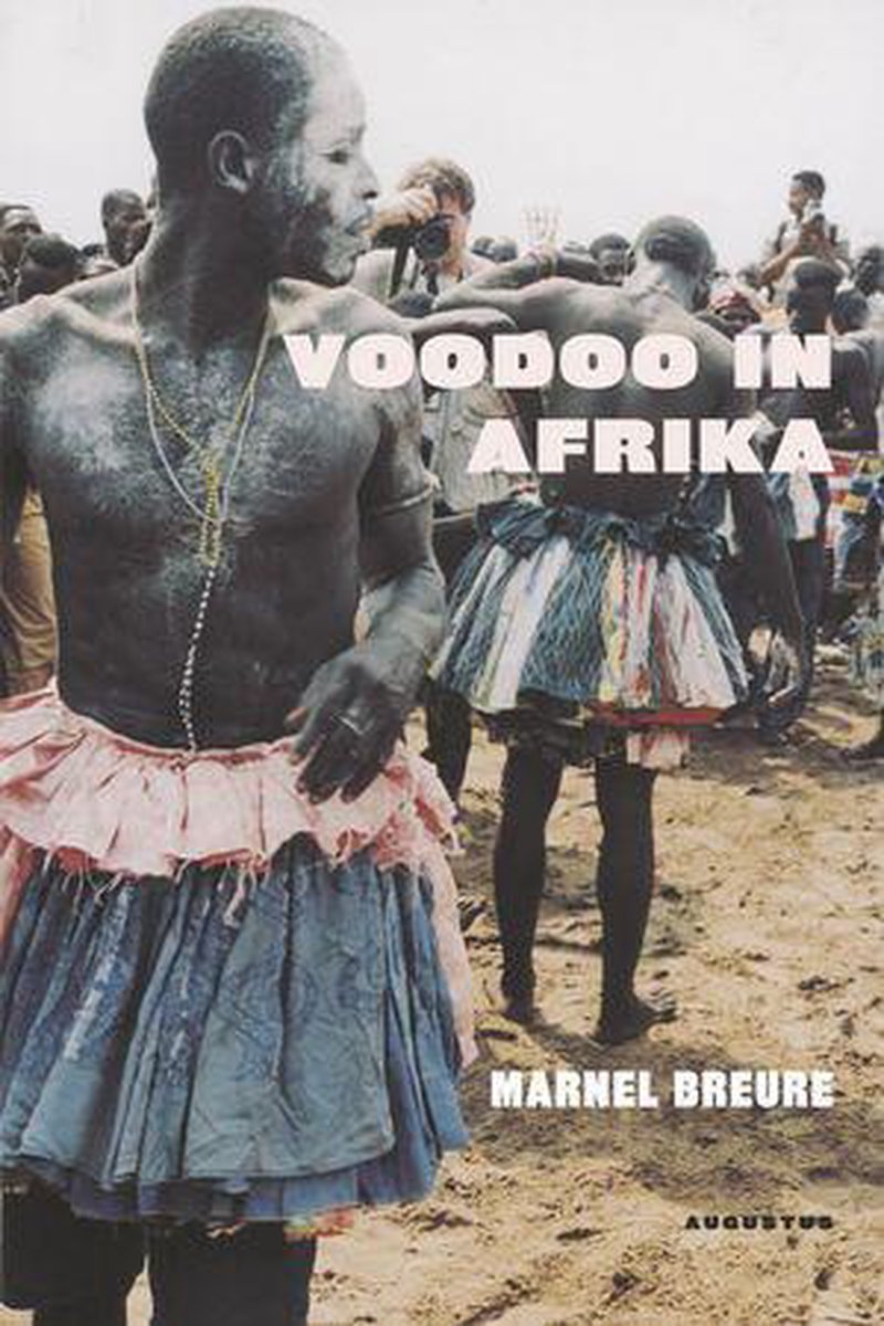 Voodoo in Afrika - Marnel Breure