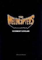 Hellacopters - Goodnight Cleveland