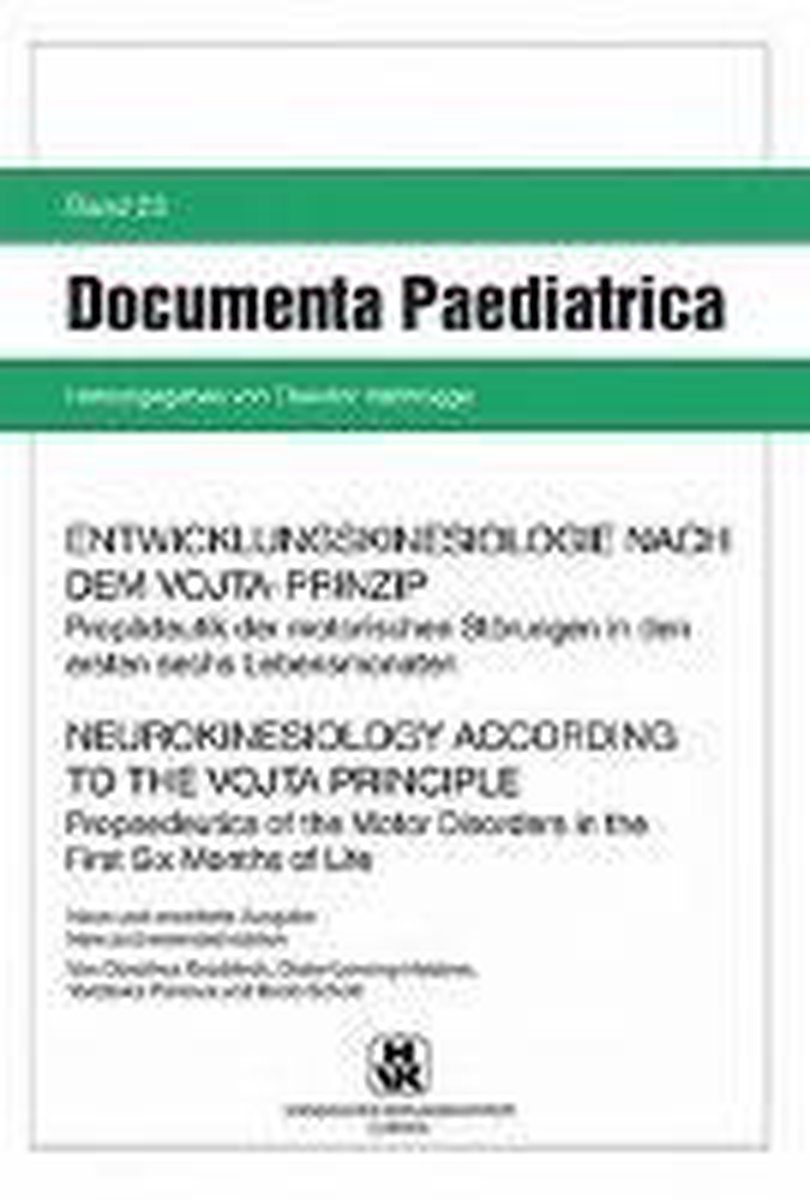 Entwicklungskinesiologie nach dem Vojta-Prinzip / Neurokinesiology according to the Vojta Principle - Dorothea Groddeck