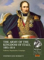 Reason to Revolution-The Army of the Kingdom of Italy, 1805-1814