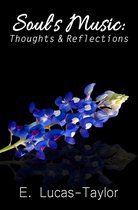Soul's Music: Thoughts & Reflections