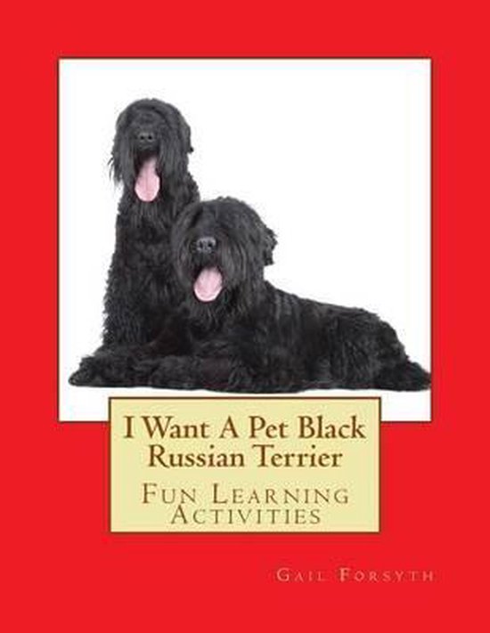 I Want A Pet Black Russian Terrier