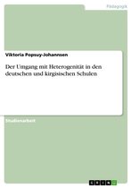 Der Umgang mit Heterogenität in den deutschen und kirgisischen Schulen