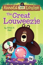 Arnold and Louise 1 - The Great Louweezie #1