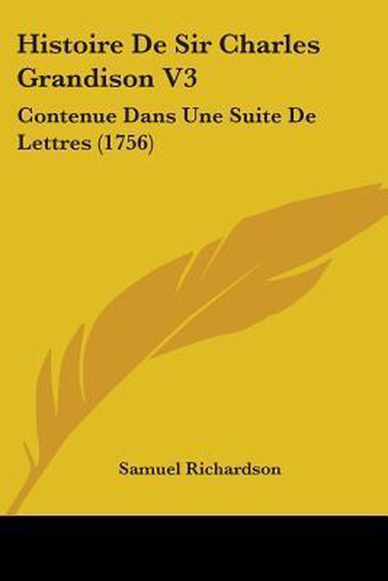 Histoire De Sir Charles Grandison V3