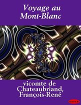 Voyage Au Mont-Blanc