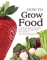 How to Grow Food