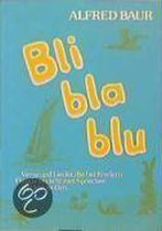 Bli - bla - blu