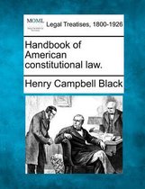 Handbook of American constitutional law.