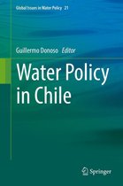 Global Issues in Water Policy 21 - Water Policy in Chile