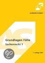 Grundlagen Fälle Sachenrecht 1