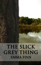 The Slick Grey Thing