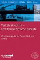 Verkehrsmedizin - arbeitsmedizinische Aspekte