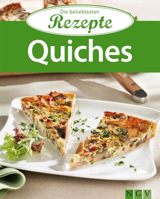 Die beliebtesten Rezepte - Quiches - cover