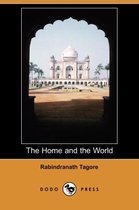 The Home and the World (Dodo Press)