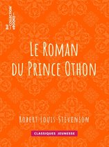 Classiques Jeunessse - Le Roman du Prince Othon