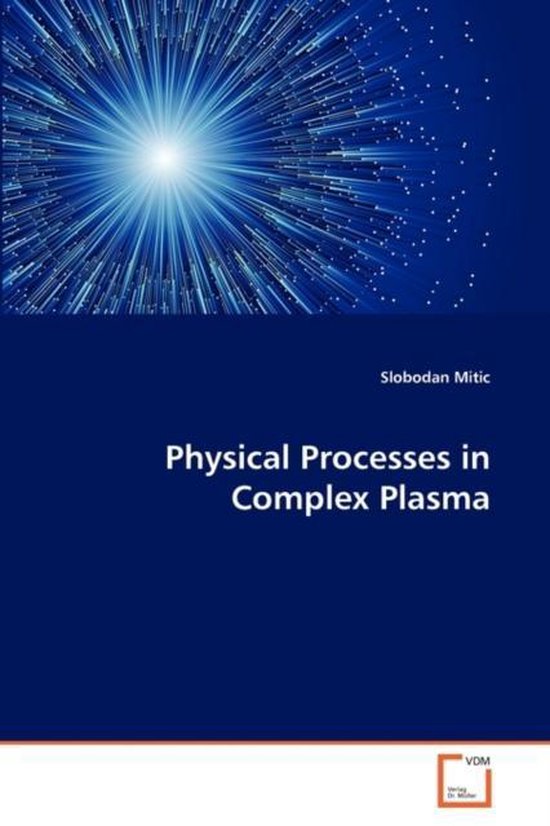 Foto: Physical processes in complex plasma