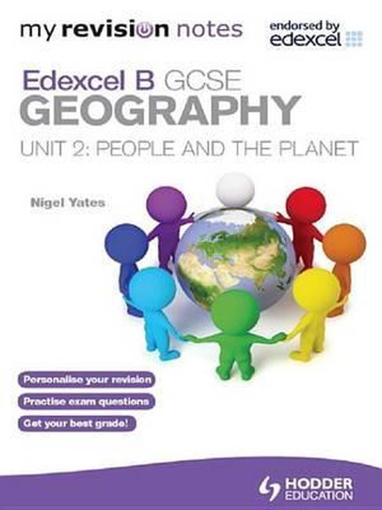 My Revision Notes Edexcel B GCSE Geography Unit 2 People and the