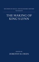 Records of Social and Economic History (New Series)-The Making of King's Lynn