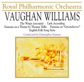 Vaughan Williams: Fantasia on Greensleeves; Fantasia on  Tallis; The Wasps (Excerpts); The Lark Ascending