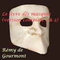 Le Livre des masques (Version complète tomes 1 et 2)