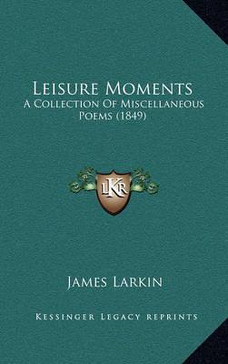Leisure Moments van James D Larkin