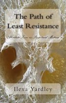 The Path of Least Resistance