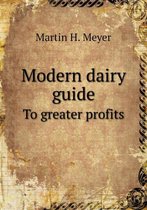 Modern dairy guide To greater profits