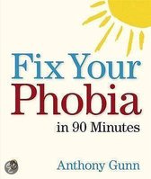 Fix Your Phobia In 90 Minutes