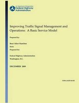 Improving Traffic Signal Management and Operations