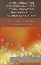 Communication Centers and Oral Communication Programs in Higher Education